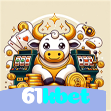 61kbet：O cassino online mais confiável para poker, roleta e apostas no futebol!