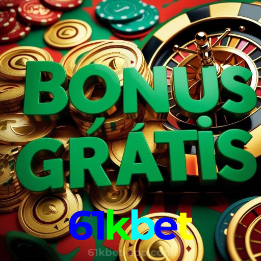 61kbet:Jogue no cassino online com apostas no futebol e ganhe grandes prêmios!