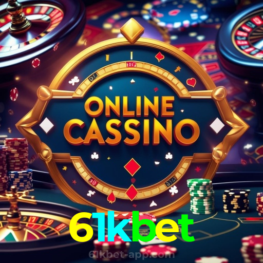 61kbet：Jogue nas roletas e descubra as maiores vitórias!
